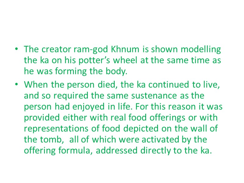 The creator ram-god Khnum is shown modelling the ka on his potter’s wheel at